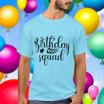 Cool Birthday Squad Word Art T-shirt by DoodlesGifts at Zazzle