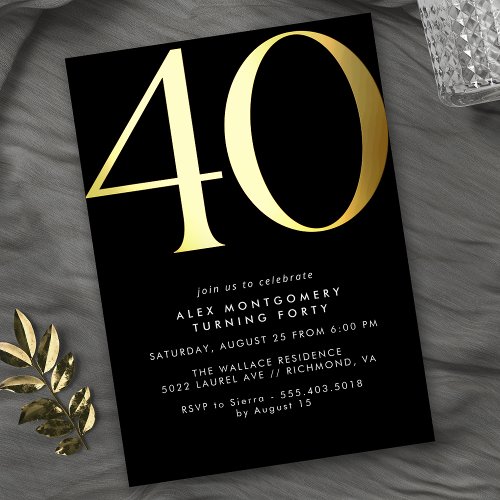 Cool Black and Gold  Womens or Mens 40th Birthday Foil Invitation