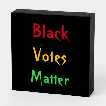 Cool Black Votes Matter Wood Box Sign by Bebops at Zazzle