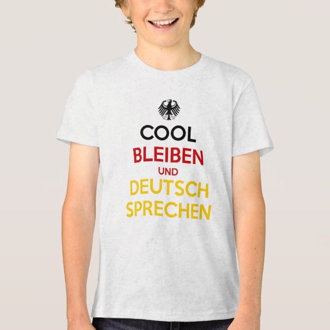 Cool Bleiben und Deutsch Sprechen Tri-Blend Shirt (Front)