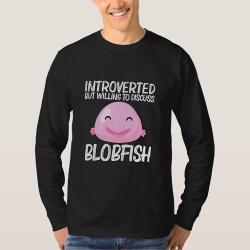 Cool Blobfish Design For Men Women Fishermen Fish  T_Shirt