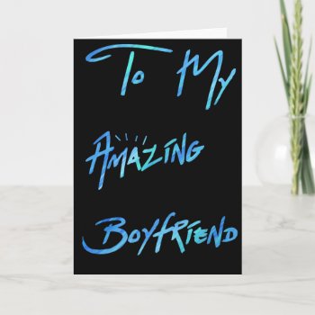 Cool Blue Paint Look "to My Boyfriend Card" Card by ColibriArts at Zazzle