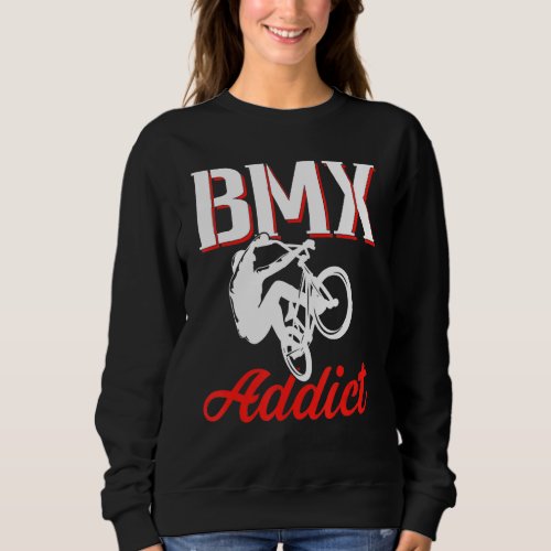 Cool BMX Addict Retro Men Women BMX Rider Sweatshirt