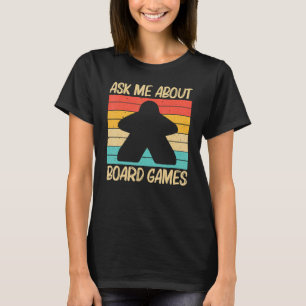 Cool Board Game For Men Women Board Gamer Meeple T-Shirt