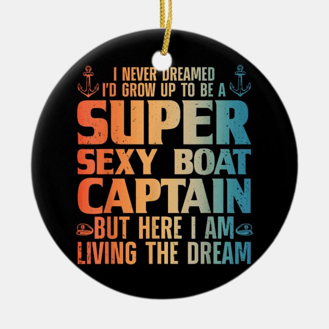 Cool Boat Captain For Men Women Sail Pontoon Boati Ceramic Ornament (Front)