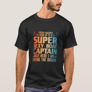 Cool Boat Captain For Men Women Sail Pontoon Boati T-Shirt