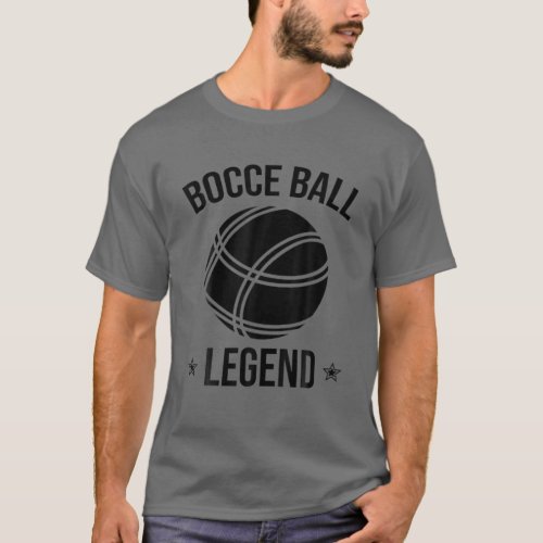 Cool Bocce Ball Legend Gift  Funny Lawn Bowling P T_Shirt