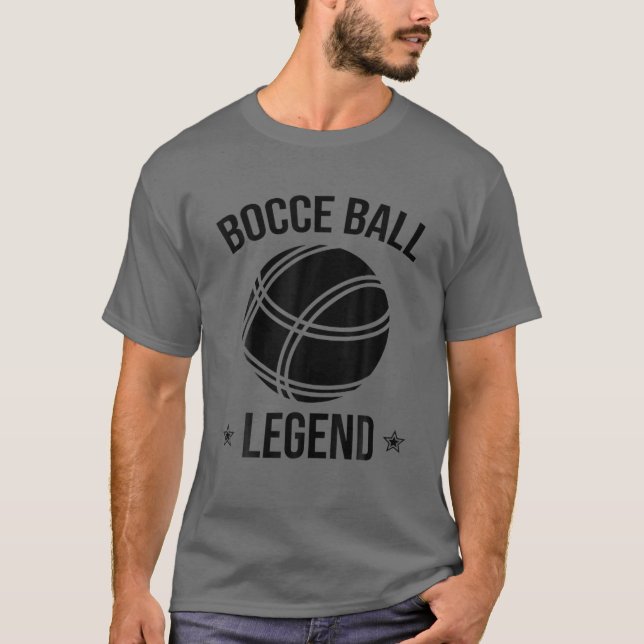 Cool Bocce Ball Legend Gift | Funny Lawn Bowling P T-Shirt (Front)