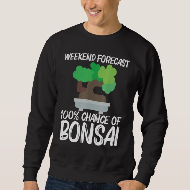 Cool Bonsai For Men Women Tree Plant Garden   Sweatshirt (Front)