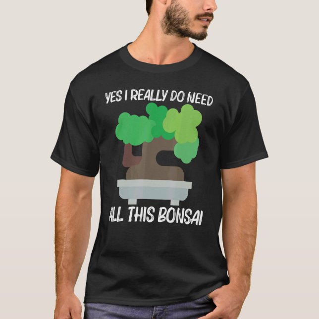 Cool Bonsai For Men Women Tree Plant Garden T-Shirt (Front)