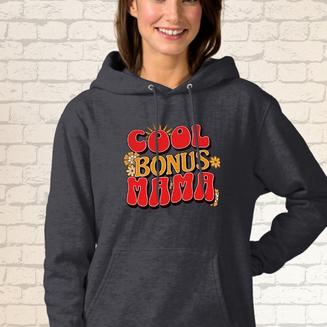 "Cool Bonus Mama"  Hoodie (Creator Uploaded)