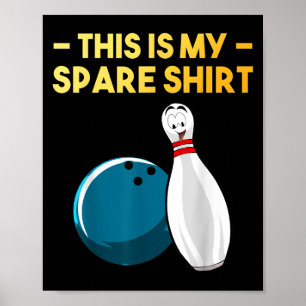 Cool Bowling Novelty For Men Women Bowling Team Ga Poster