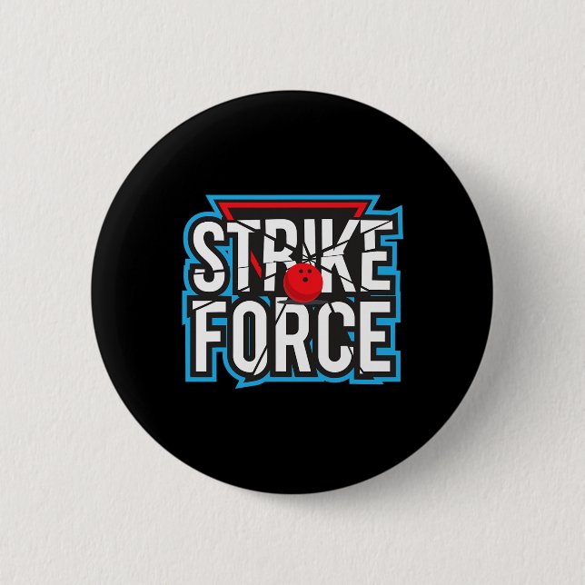 Cool Bowling Strike Force Bowling Fan Bowling Team Button (Front)