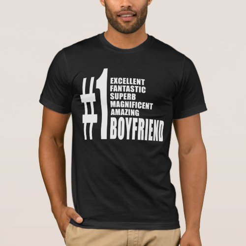 Cool Boyfriends  Number One Boyfriend T_Shirt