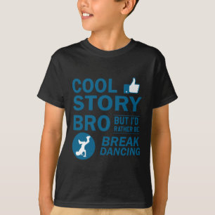 Cool break dancing designs T-Shirt