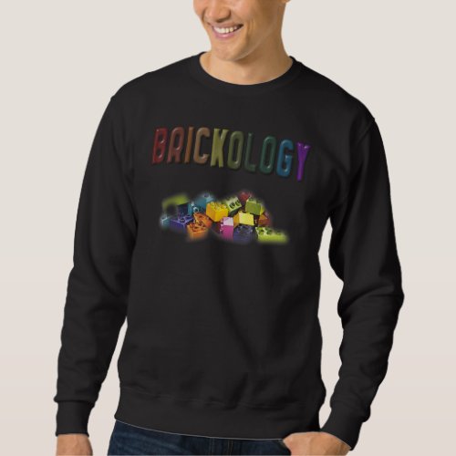 Cool Brick Master Builder  Building Blocks Sweatshirt