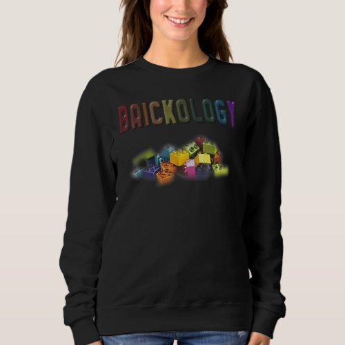 Cool Brick Master Builder  Building Blocks Sweatshirt