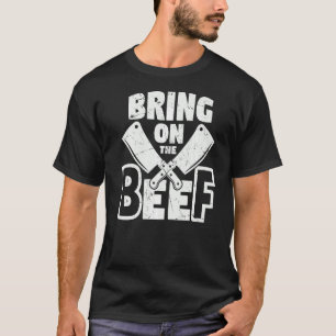 Cool Bring On The Beef Butcher Knives Butchers T-Shirt