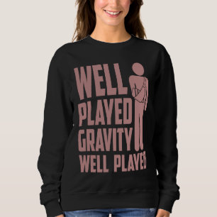 Cool Broken Arm  For Kids  Gravity Gag Broke Bone Sweatshirt