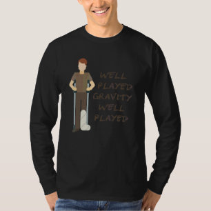 Cool Broken Leg For Kids Gravity Gag Broke Bone T-Shirt