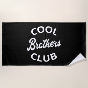 Cool Brothers Club I Beach Towel