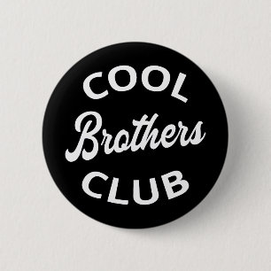 Cool Brothers Club I Button