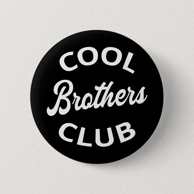 Cool Brothers Club I Button (Front)