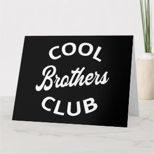Cool Brothers Club I Card