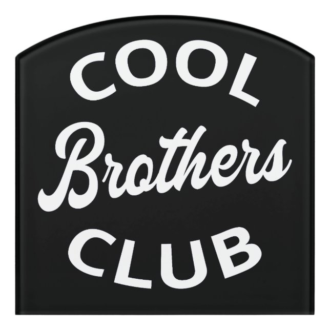 Cool Brothers Club I Door Sign (Contour Front)