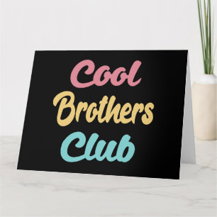 Cool Brothers Club II Card