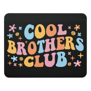Cool Brothers Club III Door Sign
