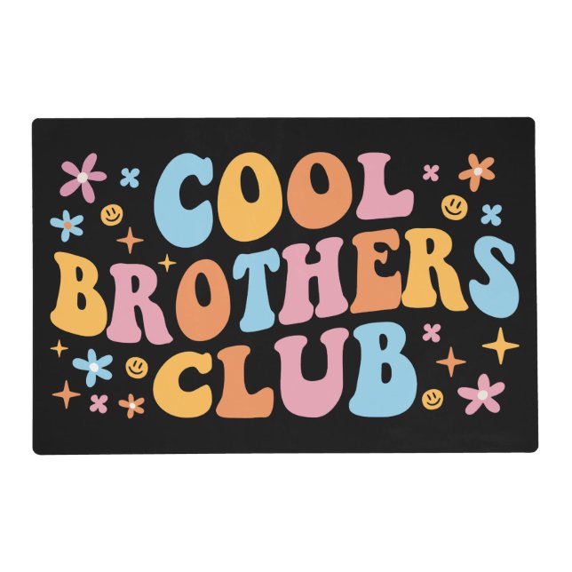Cool Brothers Club III Placemat (Front)