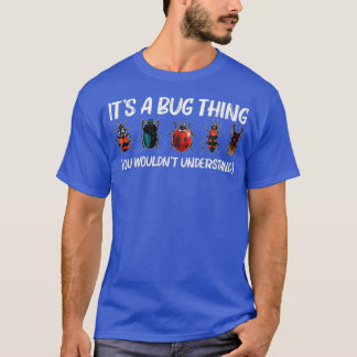 Cool Bug Gift For Men Women Bug Hunter Animal T-Shirt