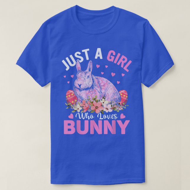 Cool Bunny Rabbit Just A Girl Who Loves Bunny  T-Shirt (Design Front)