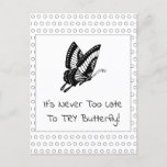 Cool Butterfly Never To Late Encouragement   Postcard