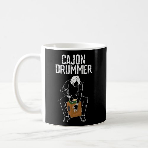 Cool Cajon Drummer Funny Music Fan Lover Drum Play Coffee Mug