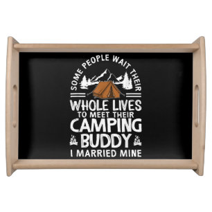 Cool Camping Buddies Gift For Men Women Funny Husb Serving Tray