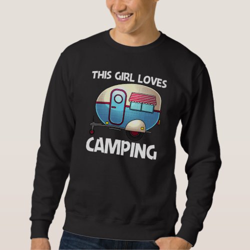 Cool Camping For Girls Kids Recreational Vehicle T Sweatshirt