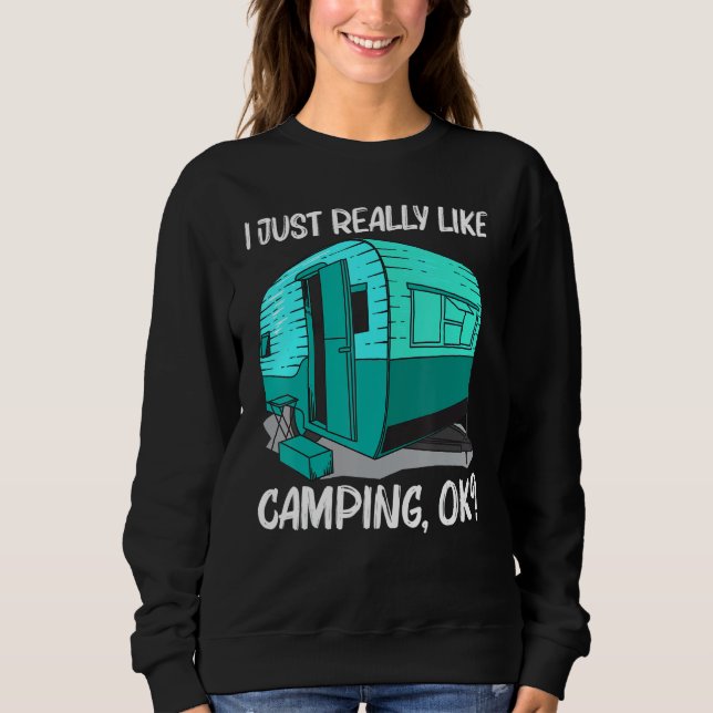 Cool Camping For Men Women Camper Camping Outdoor  Sweatshirt (Front)