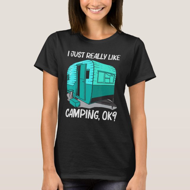 Cool Camping For Men Women Camper Camping Outdoor  T-Shirt (Front)