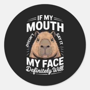 Cool Capybara Humor Quote Saying Graphic Tee Funny Classic Round Sticker