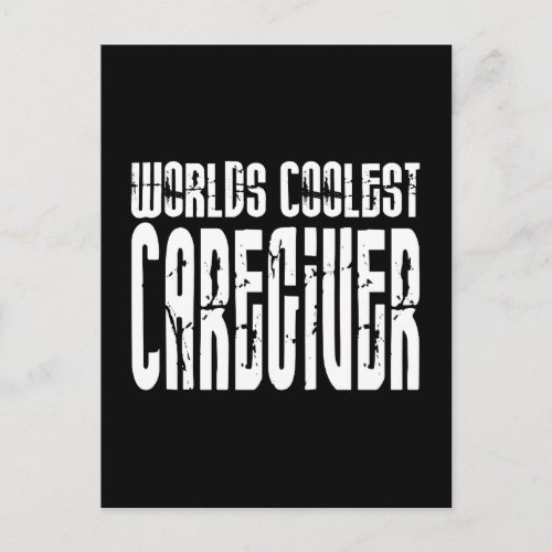 Cool Caregivers  Worlds Coolest Caregiver Postcard