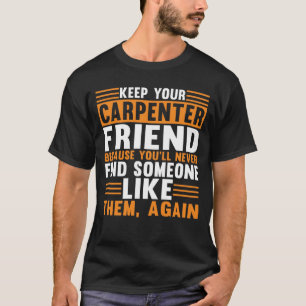 Cool Carpenter Woodworking Carpentry Woodwork Mens T-Shirt