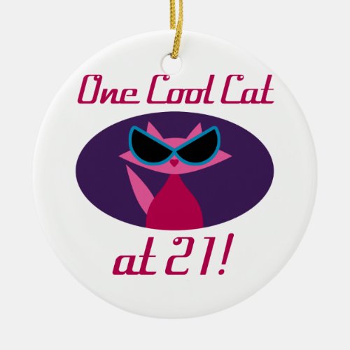 Cool Cat 21st Birthday Ceramic Ornament