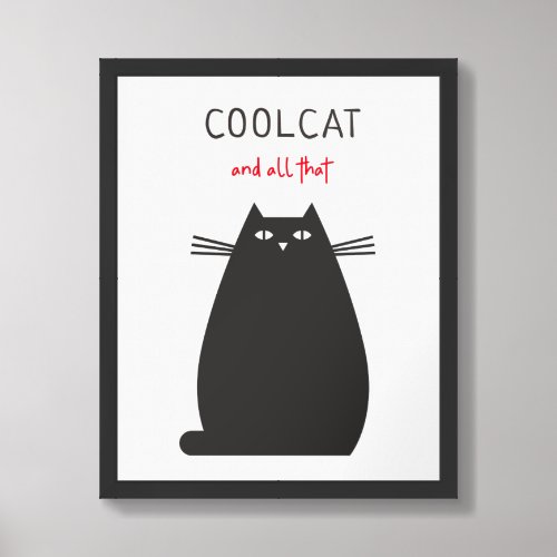 Cool Cat And All That Quote Simple Illustration Framed Art