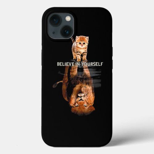 Cool Cat Lion Believe in Yourself Animal Lion Love iPhone 13 Case