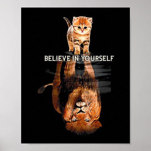Cool Cat Lion Believe in Yourself Animal Lion Love Poster