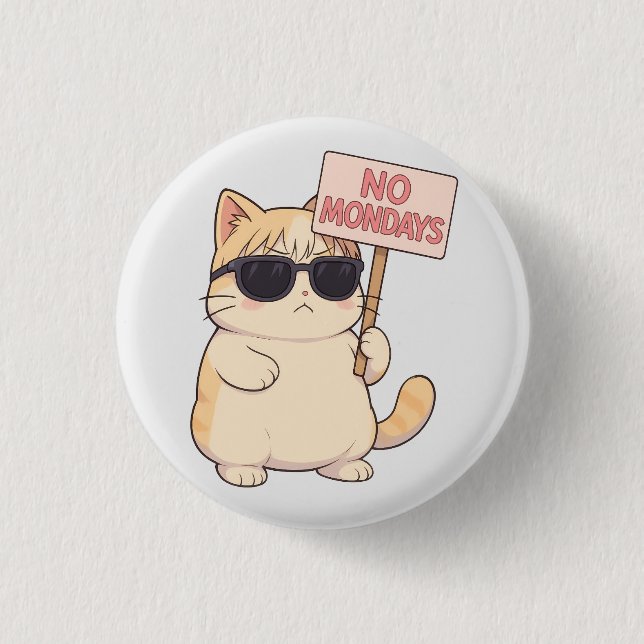 Cool Cat No Mondays Esthetic Meme Button (Front)