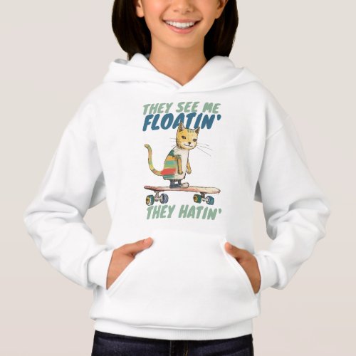 Cool cat skateboarding they hatin funny hoodie