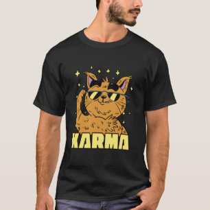 Cool Cats Karma Sunglasses Funny T-Shirt
